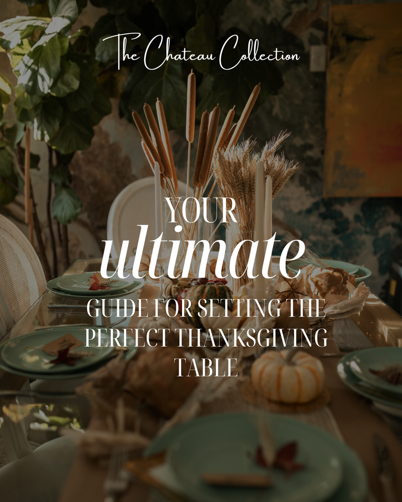 The Ultimate Thanksgiving Tips. The Chateau Collection